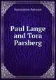 Paul Lange and Tora Parsberg, Bj?rnson, Bj?rnstjerne, 1832-1910 