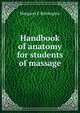 Handbook of anatomy for students of massage, Margaret E Bjorkegren 