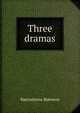 Three dramas, Bj?rnson, Bj?rnstjerne, 1832-1910 