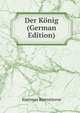 Der Konig (German Edition), Bj?rnson, Bj?rnstjerne, 1832-1910 