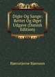 Digte Og Sange: Rettet Og Oget Udgave (Danish Edition), Bj?rnson, Bj?rnstjerne, 1832-1910 