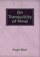 On Tranquillity of Mind, Blair, Hugh 
