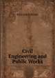 Civil Engineering and Public Works., William P. Blake 