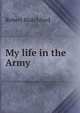 My life in the Army, Robert Blatchford 