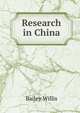 Research in China, Bailey Willis 