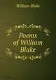 Poems of William Blake, William Blake 