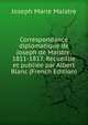 Correspondance diplomatique de Joseph de Maistre, 1811-1817. Recueillie et publiee par Albert Blanc (French Edition), Joseph Marie Maistre 