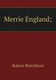 Merrie England;, Robert Blatchford 