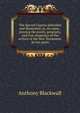 The Sacred Classics defended and illustrated; or, An essay . proving the purity, propriety, and true eloquence of the writers of the New Testament. In two parts, Anthony Blackwall 