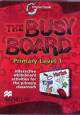 Busy Board Levels 1, 2 & 3 Pack Interactive Whiteboard CD-ROMs, Readers Macmillan 