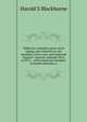 Tables for azimuths, great-circle sailing, and reduction to the meridian, with a new and improved "Sumner" method: latitudes 90 N. to 90 S., . with numerous examples of double altitudes, e, Harold S Blackburne 