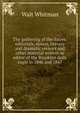 The gathering of the forces: editorials, essays, literary and dramatic reviews and other material written as editor of the Brooklyn daily eagle in 1846 and 1847, Whitman Walt 