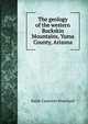 The geology of the western Buckskin Mountains, Yuma County, Arizona, Ralph Carpenter Blanchard 