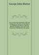 O'er oceans and continents with the setting sun. 2d series: From Manila to Singapore, Rangoon, Calcutta, Benares, Bombay, Goa, Cairo and Palestine. Published by the author, George John Blatter 
