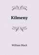 Kilmeny, Black, William, 1841-1898 