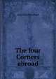 The four Corners abroad, Amy Ella Blanchard 