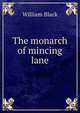 The monarch of mincing lane, Black, William, 1841-1898 