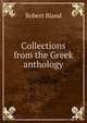 Collections from the Greek anthology, Robert Bland 