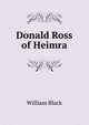 Donald Ross of Heimra, Black, William, 1841-1898 