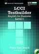LCCI English for Business Testbuilder 1: Student Book + Audio CD, Vicki Lywood Last 