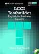 LCCI English for Business Testbuilder 3: Student Book + Audio CD, Peter Leggott 