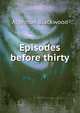 Episodes before thirty, Algernon Blackwood 