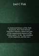 A condensed history of the 56th Regiment, New York Veteran Volunteer Infantry, which was part of the organization known as the "Tenth Legion" in the . the members of the regiment, and the war r, Joel C Fisk 