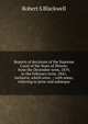Reports of decisions of the Supreme Court of the State of Illinois: from the December term, 1819, to the February term, 1841, inclusive, which were . ; with notes, referring to prior and subseque, Robert S Blackwell 