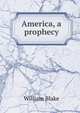 America, a prophecy, William Blake 