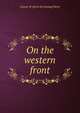 On the western front, George W. [from old catalog] Blank 