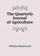 The Quarterly Juornal of Agriculture, William Blackwood 