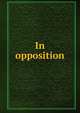 In opposition, 