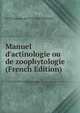 Manuel d'actinologie ou de zoophytologie (French Edition), H-M Ducrotay de 1777-1850 Blainville 