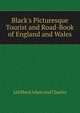 Black's Picturesque Tourist and Road-Book of England and Wales, Ltd Black Adam And Charles 