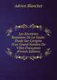 Les Enceintes Romaines De La Gaule: ?tude Sur L'origine D'un Grand Nombre De Villes Fran?aises (French Edition), Adrien Blanchet 