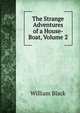 The Strange Adventures of a House-Boat, Volume 2, Black, William, 1841-1898 