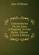 Commentaries On the Laws of England: In Four Books, Volume 2 (Latin Edition), Williams, John 