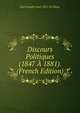 Discours Politiques (1847 A 1881). (French Edition), Jean Joseph Louis 1811-82 Blanc 