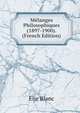 Melanges Philosophiques (1897-1900). (French Edition), Elie Blanc 