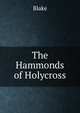 The Hammonds of Holycross, Blake 