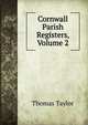 Cornwall Parish Registers, Volume 2, Thomas Taylor 