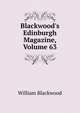 Blackwood's Edinburgh Magazine, Volume 63, William Blackwood 