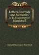 Letters, Journals and Memories of E. Huntington Blatchford, Eliphalet Huntington Blatchford 