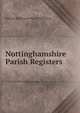 Nottinghamshire Parish Registers, William Phillimore Watts Phillimore 