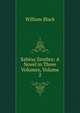 Sabina Zembra: A Novel in Three Volumes, Volume 2, Black, William, 1841-1898 
