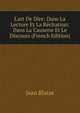 L'art De Dire: Dans La Lecture Et La R?citation: Dans La Causerie Et Le Discours (French Edition), Jean Blaize 