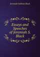Essays and Speeches of Jeremiah S. Black, Jeremiah Sullivan Black 