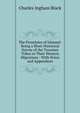 The Proselytes of Ishmael: Being a Short Historical Survey of the Turanian Tribes in Their Western Migrations : With Notes and Appendices, Charles Ingham Black 