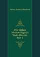 The Indian Meteorologist's Vade-Mecum, Part 1, Henry Francis Blanford 