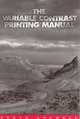 The Variable Contrast Printing Manual, Stephen G. Anchell 